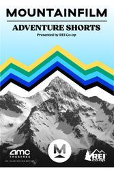 Mountainfilm Adventure Shorts Presented by REI Co-op Poster